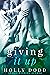 Giving It Up (Brewhouse, #1)