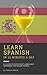Learn Spanish in 15 Minutes a Day by Tamara Marie