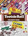 Tootsie Roll Coloring Book: 24 Page Coloring Book Tootsie Roll Coloring Book: 24 Page Coloring Book