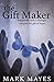 The Gift Maker
