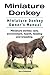 Miniature Donkey Kindle Owners Manual. Miniature Donkey. Miniature Donkey care, health, environment, feeding and breeding.