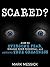 Scared? by Mark Messick