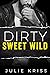 Dirty Sweet Wild (Bad Billi...