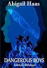 Dangerous Boys - ...