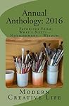 Annual Anthology: 2016: Favorites From: What's Next? - Nourishment - Wisdom