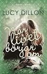 När livet börjar om by Lucy Dillon När livet börjar om by Lucy Dillon
