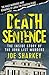 Death Sentence: The Inside ...