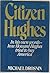 Citizen Hughes