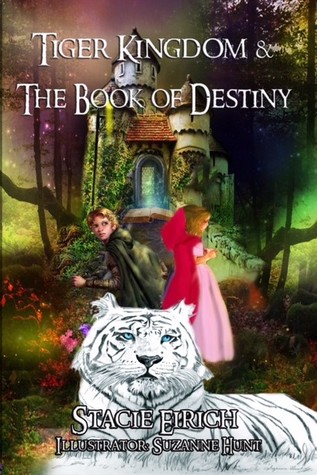 Tiger Kingdom & The Book of Destiny (The Dream Chronicles, #1)
