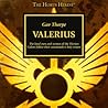 Valerius (The Horus Heresy #Audio Drama) Valerius (The Horus Heresy #Audio Drama)