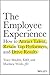 The Employee Experience: Building Winning Organizations Through a World-Class