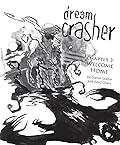 Dream Crasher #3: Welcome Home