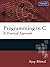 Programming in C, 3/e: A Pr...