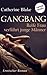 Gang Bang - Reife Frau verführt junge Männer by Catherine Blake