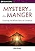 Mystery of the Manger - Dis...