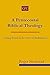 A Pentecostal Biblical Theology: Turning Points in the Story of Redemption