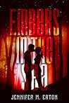 Embers in the Sea by Jennifer M. Eaton