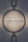 El Libre Albedrío...