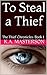 To Steal a Thief by K.A. Masterson To Steal a Thief by K.A. Masterson