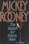 The Search for Sonny Skies by Mickey Rooney