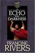 An Echo in the Darkness (Mark of the Lion, #2)