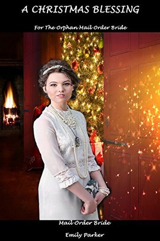 A Christmas Blessing For The Orphan Mail Order Bride