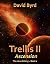 Trellis II Ascension (The L...