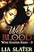 Were Blood: A Hot Werewolf Shifter Romance (Were Legends Series Book 3)