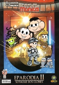 Eparódia II: Sotaque dos Clones (Clássicos do Cinema Turma da Mônica, #54)