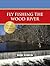Fly Fishing the Wood River by Bob Hines