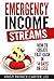 Emergency Income Streams: How to Create Fast Cash in 14 Days or Less