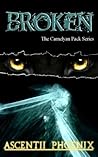 Broken: The Carnelyan Pack Series (Book 1)
