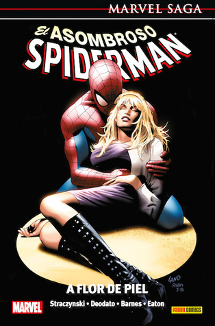 El Asombroso Spiderman 7: A Flor de Piel (Marvel Saga #20)