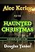Alec Kerley and the Haunted...