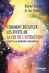 Comment décupler les effets de la loi de l'attraction - Grâce à la mémoire sensorielle (French Edition) Comment décupler les effets de la loi de l'attraction - Grâce à la mémoire sensorielle (French Edition)