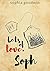 Lots of Love, Soph by Sophia Goodwin
