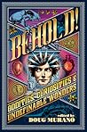 Behold! Oddities, Curiosities and Undefinable Wonders by Doug Murano