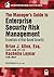 The Manager’s Guide to Enterprise Security Risk Management: Essentials of Risk-Based Security (A Rothstein Publishing Collection eBook)