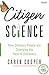 Citizen Science: How Ordinary People are Changing the Face of Discovery