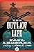 The Outlaw Life