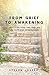 From Grief to Awakening: Di...