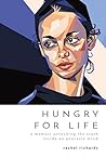 Hungry for Life: ...