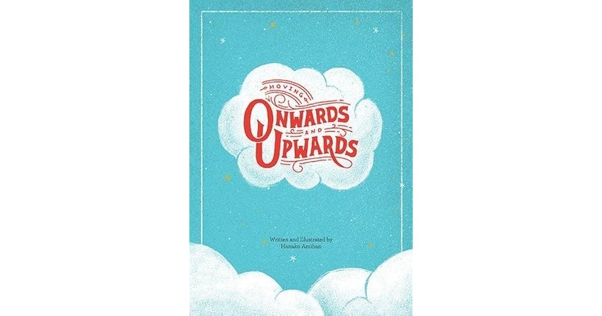 Moving Onwards and Upwards by Hanako Amihan