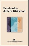 Feminarios by Julieta Kirkwood