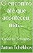 O encontro até que aconteceu, mas...: Conto de Tchekhov (Contos de Tchékhov Livro 1) (Portuguese Edition)