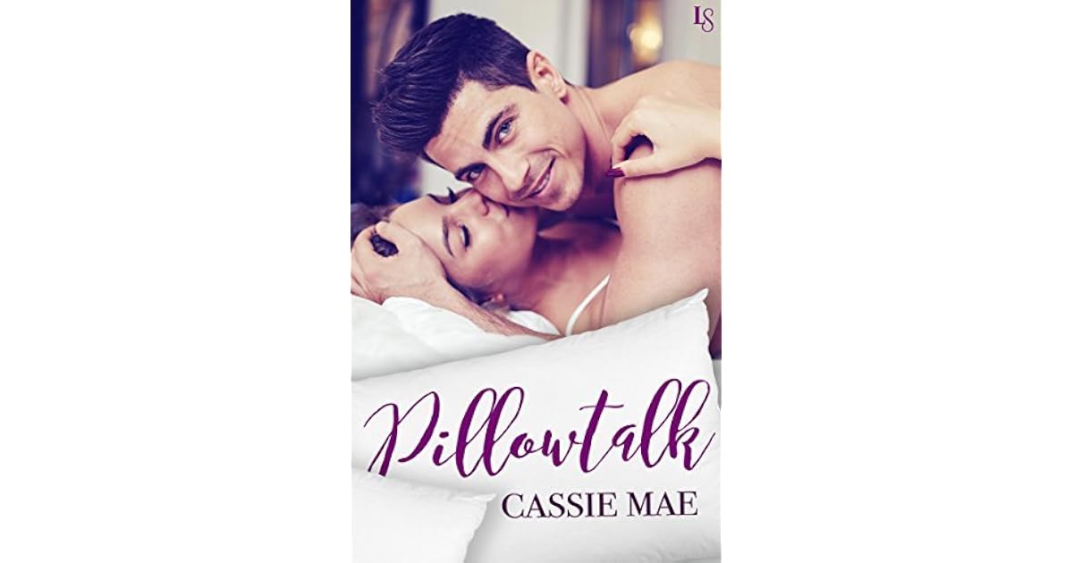 Pillowtalk By Cassie Mae