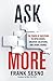 Ask More by Frank Sesno Ask More by Frank Sesno