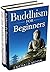 Buddhism for Beginners: 2 B...