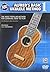 Alfred's Basic Ukulele Method: The Most Popular Method for Learning How to Play, DVD