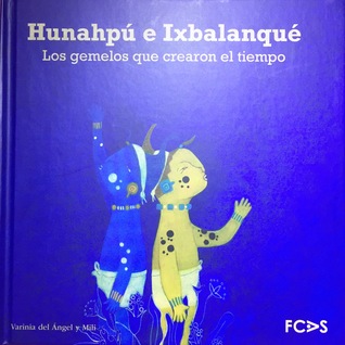 Hunahpú e Ixbalanqué (Hardcover)